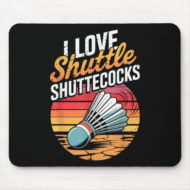 Alfombrilla De Ratón Amo a Shuttles Badminton (Frente)