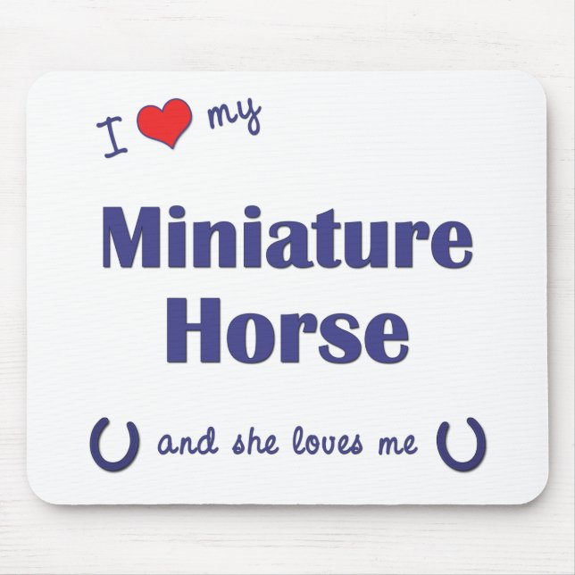 Alfombrilla De Ratón Amo mi caballo miniatura (el caballo femenino) (Frente)