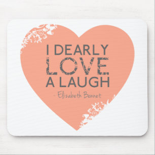 Alfombrilla De Ratón Amo querido una risa - cita de Jane Austen