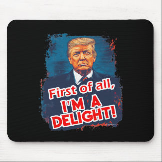 Alfombrilla De Ratón Ante Todo Soy Un Delight Funny Donald Trump Meme 