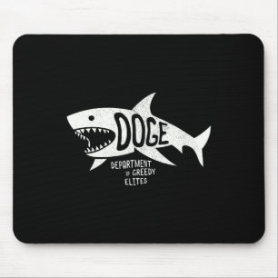 Alfombrilla De Ratón Anti Doge D.o.e. Real Meaning Elites Tiburón Tee