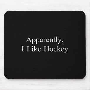 Alfombrilla De Ratón Aparentemente Me Gusta el Hockey Chistoso Meme Sar