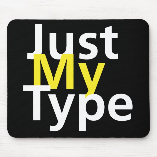 Alfombrilla De Ratón Apenas mi tipo (Frente)