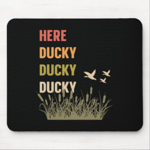 Alfombrilla De Ratón Aquí Ducky Ducky Ducky Funny Duck Call For Duck Hu