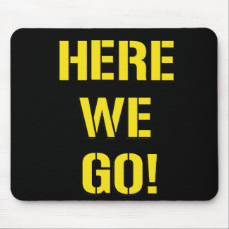 Alfombrilla De Ratón "Aquí vamos" Mousepad