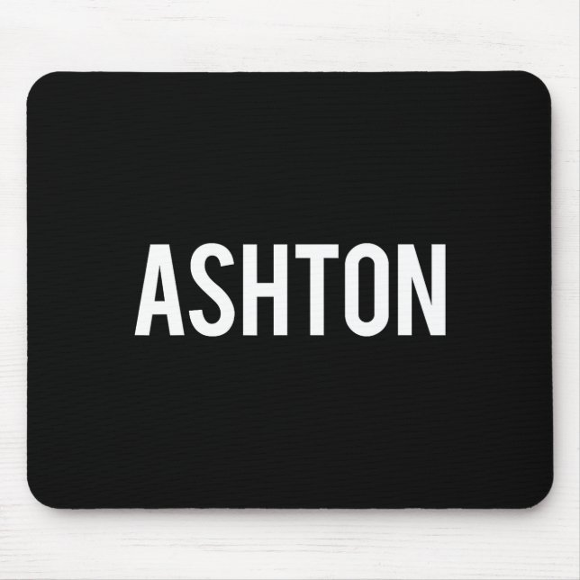 Alfombrilla De Ratón Ashton - Cool New Funny Name Fan Gift Tee  (Frente)