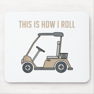 Alfombrilla De Ratón Así es como ruedo Carrito de Golf Golfistas Divert