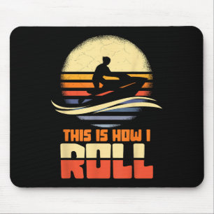 Alfombrilla De Ratón Así Es Como Vuelo Jetski Lover