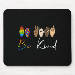 Alfombrilla De Ratón ASL Be Kind Autism Awareness LGBT Orgullo Amabilid