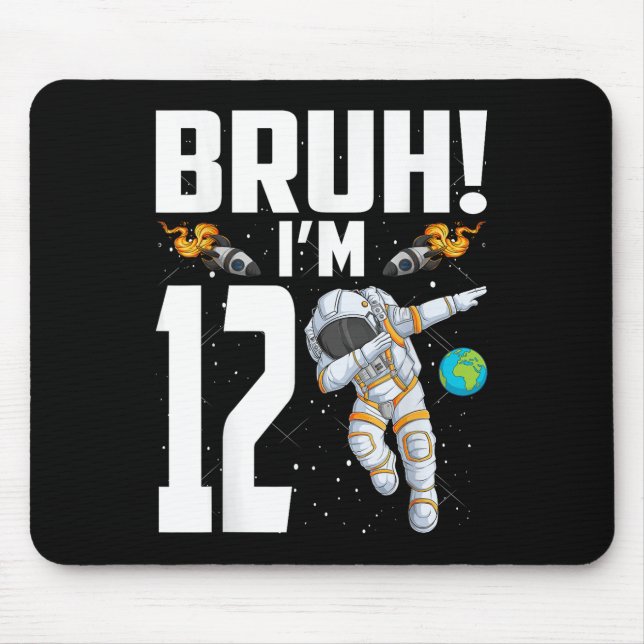 Alfombrilla De Ratón Astronauta de cumpleaños número 12 Bruh (Frente)