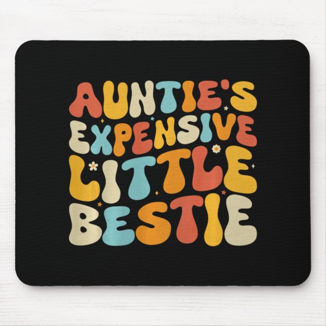 Alfombrilla De Ratón Auntie's Expensive Little Ie, Funny New Aunt Nephe (Frente)
