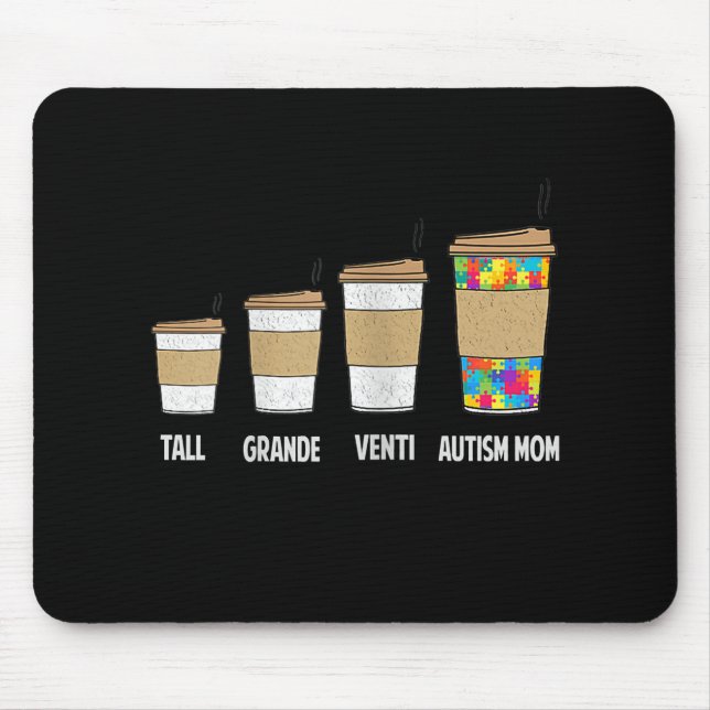 Alfombrilla De Ratón Autista | Tall Grande Venti Café Autism Mom (Frente)