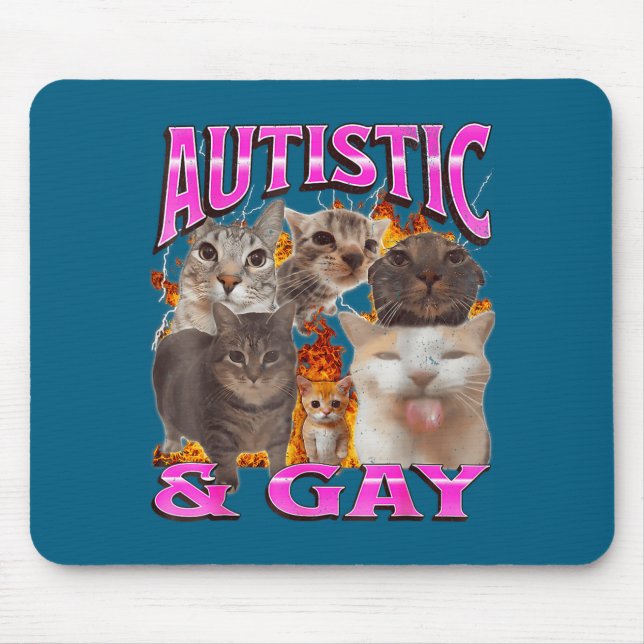 Alfombrilla De Ratón Autistic And Gay Funny Cat Meme Bootleg Graphic  (Frente)
