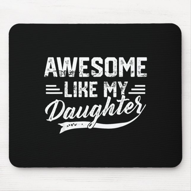 Alfombrilla De Ratón Awesome Like My Daughter For Dad Men Funny Fathers (Frente)