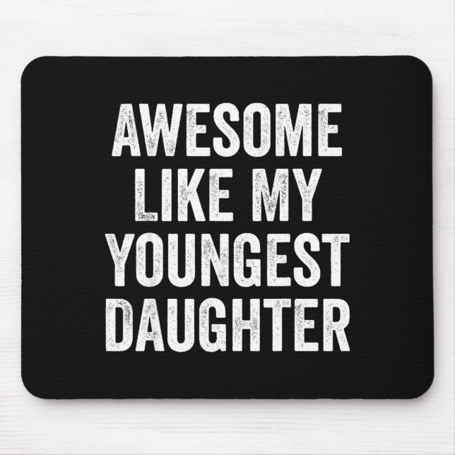 Alfombrilla De Ratón Awesome Like My Youngest Daughter Funny Dad Joke F (Frente)