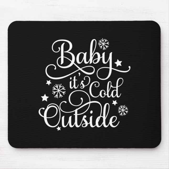 Alfombrilla De Ratón Baby Its Cold Outside Navy Blue Womens Holiday  (Frente)