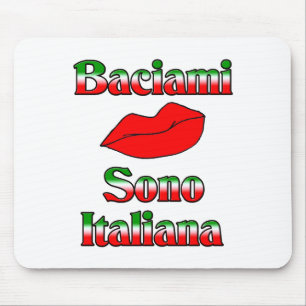 Alfombrilla De Ratón Baciami Sono Italiana (béseme que soy italiano)