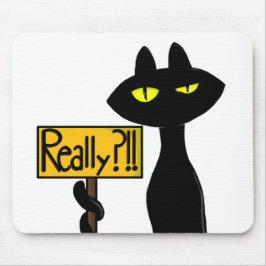 Alfombrilla De Ratón Bad Boogie - El Gato - "¿De verdad?!!" Alfombrill