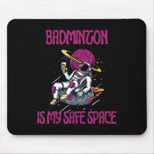 Alfombrilla De Ratón Badminton es mi espacio seguro, Astronauta Racket 