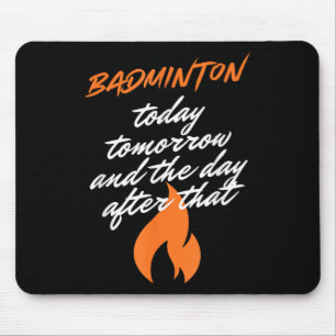 Alfombrilla De Ratón Bádminton Hoy Mañana Día Después Raqueta Volante