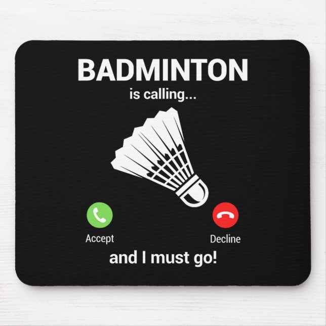 Alfombrilla De Ratón Badminton Llamando a Badminton Lover Funny Badmint (Frente)