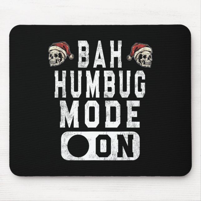 Alfombrilla De Ratón Bah Humbug Mode On - Navidades divertidos Actitud  (Frente)