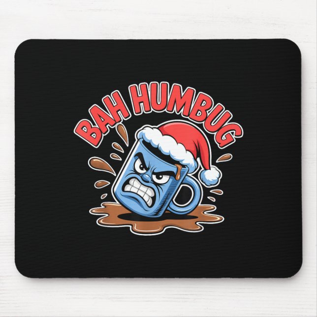 Alfombrilla De Ratón Bah Humbug Santa's Coffee Mug Sarcastic Christmas  (Frente)