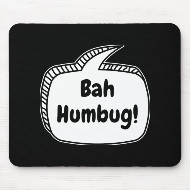 Alfombrilla De Ratón Bah Humbug Speech Bubble T Shirt  (Frente)