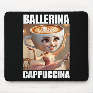 Alfombrilla De Ratón Ballerina Cappuccina - Meme de Brainrot italiano