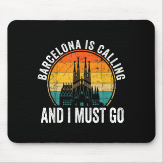 Alfombrilla De Ratón Barcelona Está Llamando Y Debo Ir Turista España