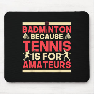 Alfombrilla De Ratón Barco De Birdie Badminton Porque El Tenis Es Para 