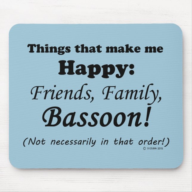 Alfombrilla De Ratón Bassoon me hace feliz (Frente)