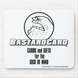 Alfombrilla De Ratón BastardCard para el enfermo de la mente