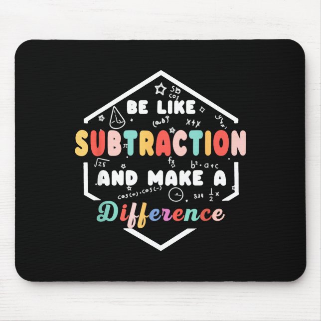 Alfombrilla De Ratón Be Like Subtraction Math Quote Chalkboard Teacher  (Frente)
