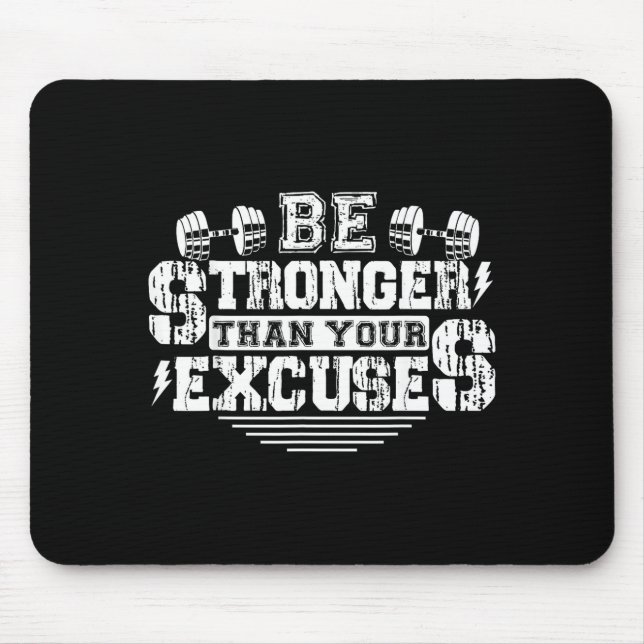 Alfombrilla De Ratón Be Stronger Than Your Excuses Funny Motivational Q (Frente)