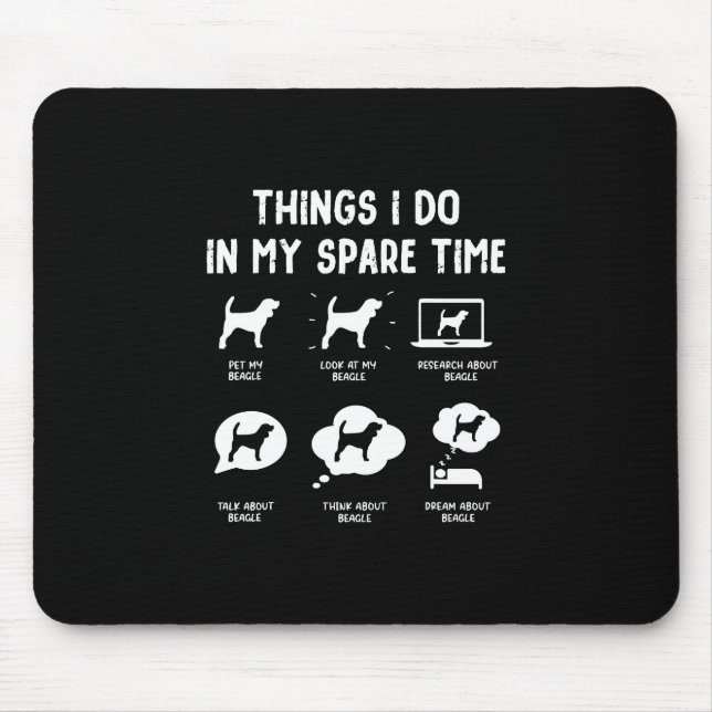 Alfombrilla De Ratón Beagle Things Do Spare Time/ Funny Beagle (Frente)