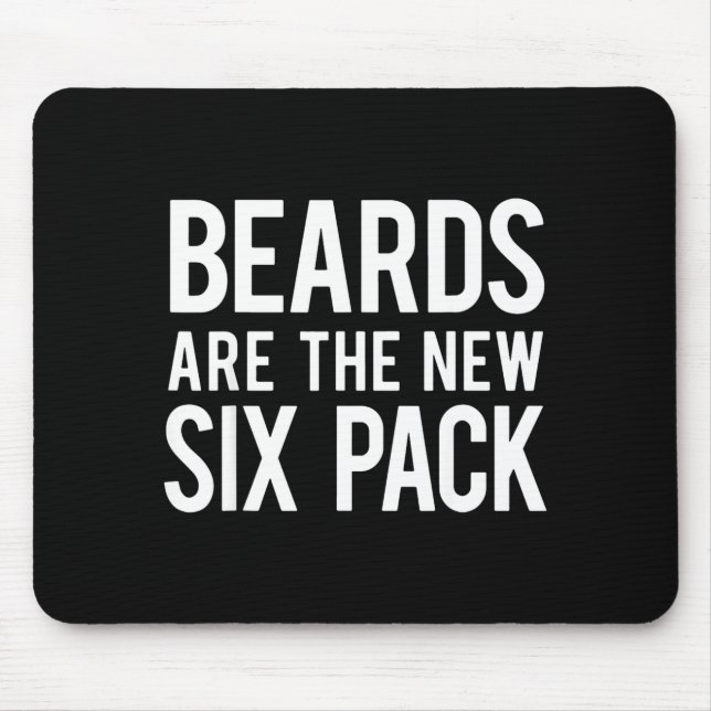 Alfombrilla De Ratón Beards Are The New Six Pack  (Frente)