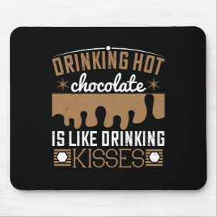 Alfombrilla De Ratón Beber chocolate caliente es como beber besos