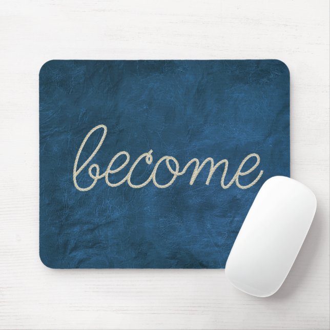Alfombrilla De Ratón "BECOME" Rope Text On Blue Leather (Con ratón)
