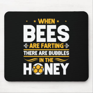 Alfombrilla De Ratón Beekeeper Gift Cuando las abejas están despidien