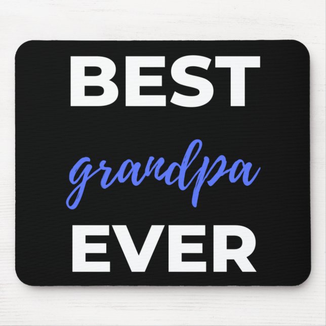 Alfombrilla De Ratón Best Grandpa Ever (Frente)