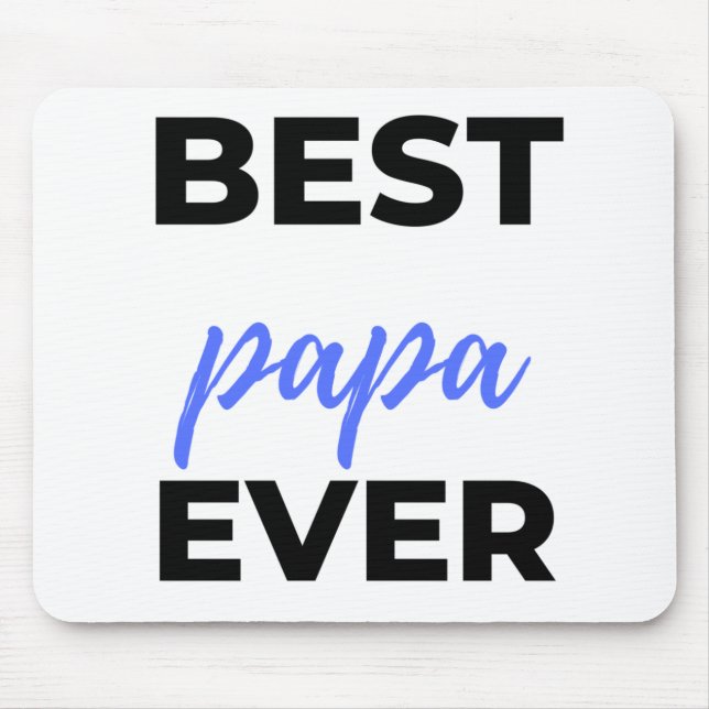 Alfombrilla De Ratón Best Papa Ever bl (Frente)