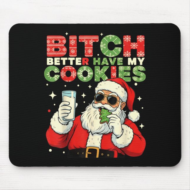 Alfombrilla De Ratón Better Have My Cookies Santa Claus Christmas Funny (Frente)