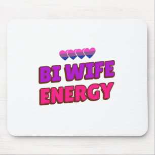 Alfombrilla De Ratón Bi Wife Energy