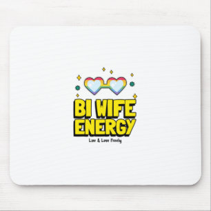 Alfombrilla De Ratón Bi Wife Energy