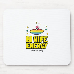 Alfombrilla De Ratón Bi Wife Energy