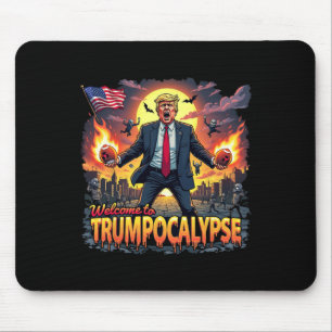 Alfombrilla De Ratón Bienvenido a Trump-ocalypse Divertido Donald Trump