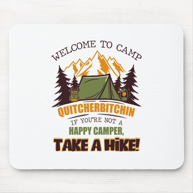 Alfombrilla De Ratón Bienvenidos Al Campamento Quitcherbitchin Feliz Ca (Frente)