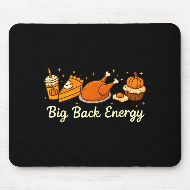 Alfombrilla De Ratón Big Back Energy Funny Thanksgiving Dinner Turkey L (Frente)