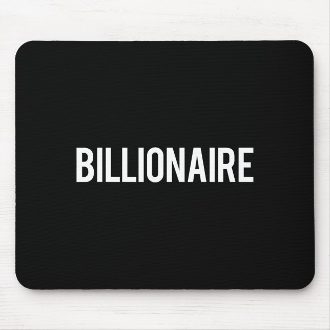 Alfombrilla De Ratón Billionaire - Cool New Money Club Ceo Funny Gift T (Frente)